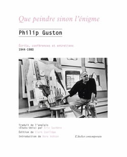 Que peindre sinon l'énigme : écrits, conférences et entretiens