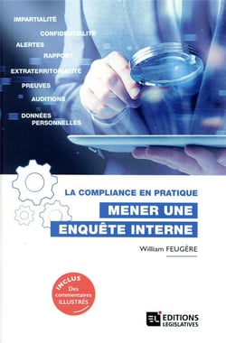 La compliance en pratique : mener une enquête interne
