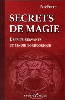 Secrets de magie - esprits servants et magie égrégorique