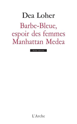 Barbe-Bleue, l'espoir des femmes - Manhattan Medea