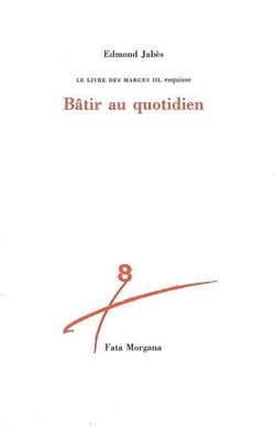 Bâtir au quotidien : Le livre des Marges III