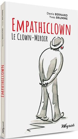 Empathiclown : le clown-miroir