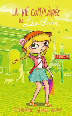 La vie compliquée de Léa Olivier Tome 12 : Paris