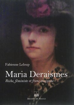 Maria deraismes - riche, féministe et première fran-maçonne