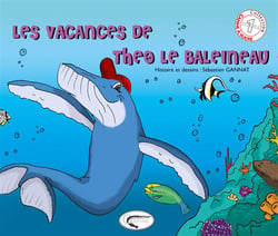 Les vacances de théo le baleineau