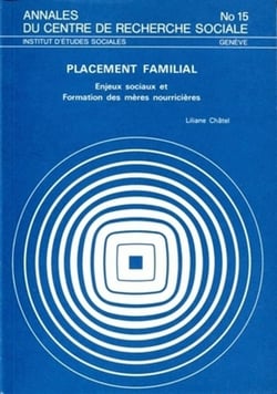Placement familial - enjeux sociaux et formation des mères nourricières