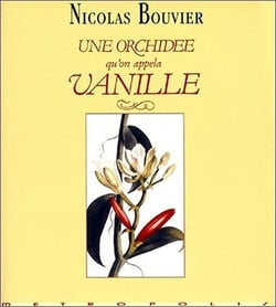Une Orchidee Qu'On Appela Vanille