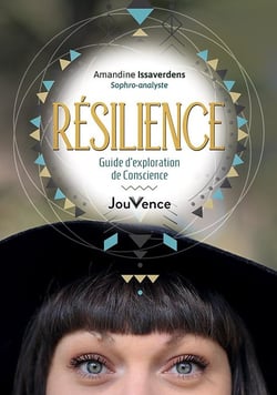 Résilience - guide d'exploration de conscience