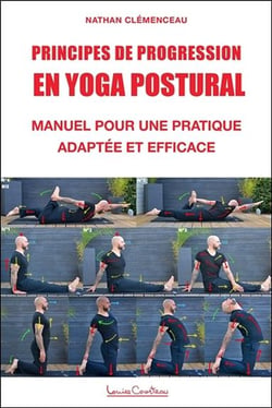 Principes de progression en yoga postural - manuel pour une pratique adaptée et efficace