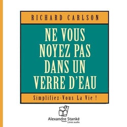 Ne vous noyez pas dans un verre d'eau