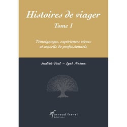 Histoires de viager Tome 1 : Témoignages, expériences vécues et conseils de professionnels