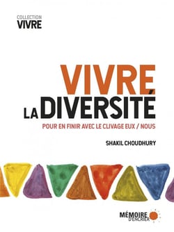 Vivre la diversité - pour en finir avec le clivage eux/nous