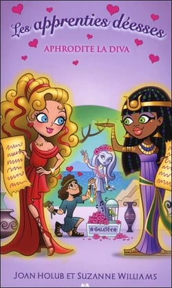 Les apprenties déesses t.6 - Aphrodite la diva
