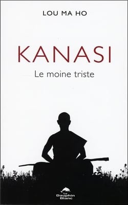 Kanasi : le moine triste