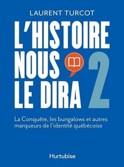 L'histoire nous le dira Tome 2 : La conquête, les bungalows et autres