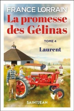 La promesse des Gélinas Tome 4 : Laurent