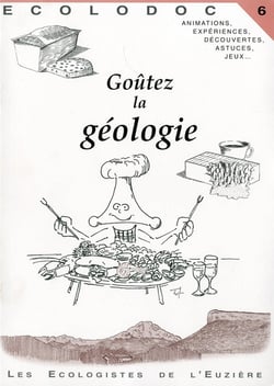 ECOLODOC Tome 6 : goûtez la géologie