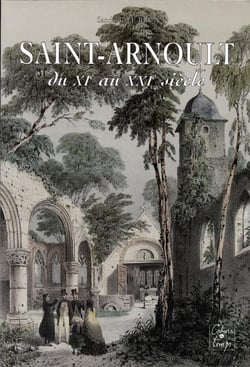 Saint-arnoult du xie au xxie siècle