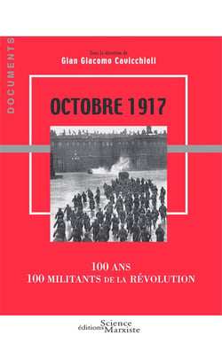 Octobre 1917 - 100 ans, 100 militants de la révolution