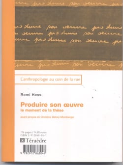 Produire son oeuvre : Le moment de la thèse