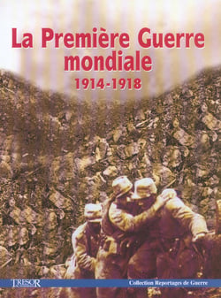 La premiere guerre mondiale 1914-1918
