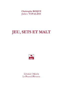 Jeu, sets et malt
