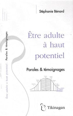 Être adulte à haut potentiel - paroles et témoignages