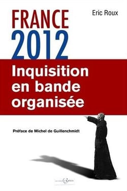 France 2012 - inquisition en bande organisée