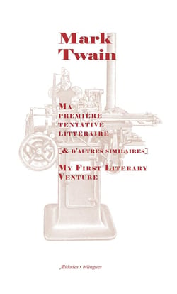 Ma première tentative littéraire - Récits de Mark Twain