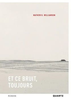 Et ce bruit, toujours
