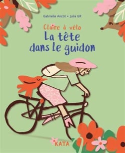Claire à vélo : La tête dans le guidon