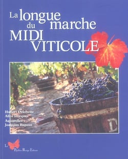 La Longue Marche Du Midi Viticole
