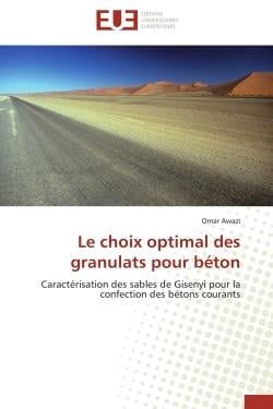 Le choix optimal des granulats pour beton - caracterisation des sables de gisenyi pour la confection