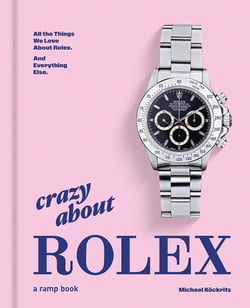 Crazy about Rolex