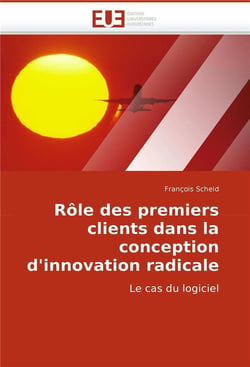 Role des premiers clients dans la conception d'innovation radicale