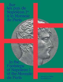 Sur les pas de Napoléon 1er à la monnaie