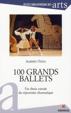 100 grands ballets - un choix extrait du repertoire choreutique