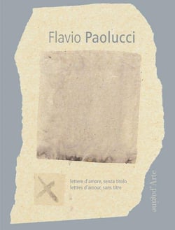 Flavio paolucci - lettres d'amour, sans titre