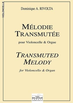 Mélodie transmutée pour violoncelle et orgue