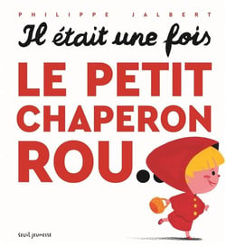 Il etait une fois le petit chaperon rou...