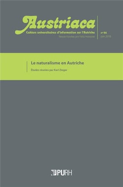 Austriaca, n° 86/juin 2018 : Le naturalisme en Autriche