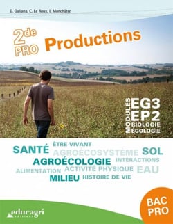 Biologie-écologie - bac pro productions : modules eg3-ep2 - 2de