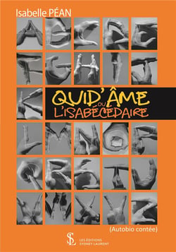 QUID’AME, OU L’ISABECEDAIRE