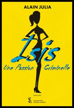 Isis, une passion criminelle