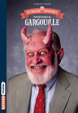 Le collège Lovecraft Tome 1 : professeur Gargouille
