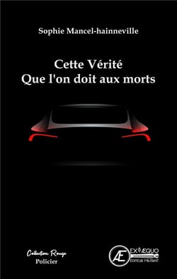 Cette vérité que l'on doit aux morts