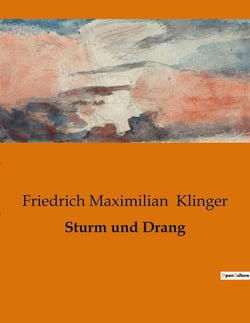 Sturm und Drang : Die Rebellion der Jugend gegen die Fesseln der Konvention