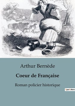 Coeur de Française : Roman policier historique