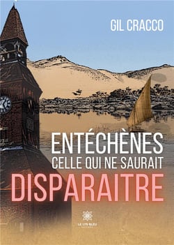 Entéchènes : Celle qui ne saurait disparaitre