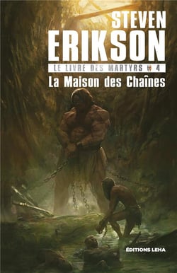 Le livre des martyrs Tome 4 : la maison des chaînes
